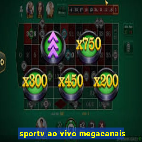 sportv ao vivo megacanais